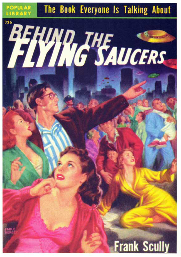 In September 1952, True Magazine investigated Frank Scully, Silas Newton, and Leo GeBauer, the three principals involved in Scully's best-selling book, Behind the Flying Saucers.
